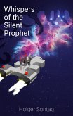 Whispers of the Silent Prophet Whispers of the Silent Prophet