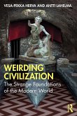 Weirding Civilization (eBook, PDF) Weirding Civilization (eBook, PDF)