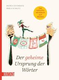 Der geheime Ursprung der Wörter Der geheime Ursprung der Wörter