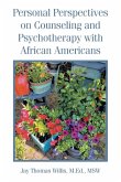 Personal Perspectives on Counseling and Psychotherapy with African Americans Personal Perspectives on Counseling and Psychotherapy with African Americans