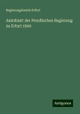 Amtsblatt der Preußischen Regierung zu Erfurt 1849 Amtsblatt der Preußischen Regierung zu Erfurt 1849
