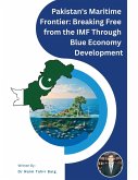 Pakistan's Maritime Frontier Pakistan's Maritime Frontier