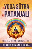 The Yoga Sutra of Patanjali (Yoga and Bhakti, #1) (eBook, ePUB) The Yoga Sutra of Patanjali (Yoga and Bhakti, #1) (eBook, ePUB)