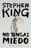 Never Flinch (No Tengas Miedo) Spanish Edition Never Flinch (No Tengas Miedo) Spanish Edition