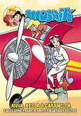 Anna, Bella & Caramella-Tollkühne Frauen in ihren fliegenden Kisten Anna, Bella & Caramella-Tollkühne Frauen in ihren fliegenden Kisten