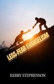 Less-Fear Evangelism Less-Fear Evangelism