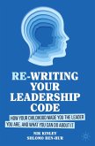 Re-writing your Leadership Code Re-writing your Leadership Code