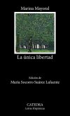 La única libertad La única libertad