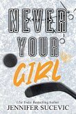 Never Your Girl (Special Edition) Never Your Girl (Special Edition)