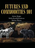 Futures and Commodities 101