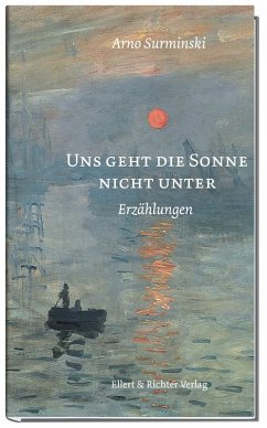 Uns geht die Sonne nicht unter - Surminski, Arno