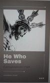 He Who Saves (eBook, ePUB) He Who Saves (eBook, ePUB)