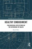 Healthy Embodiment (eBook, PDF) Healthy Embodiment (eBook, PDF)