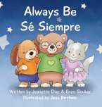 Always Be/Sé Siempre