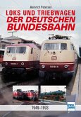 Loks und Triebwagen der Deutschen Bundesbahn Loks und Triebwagen der Deutschen Bundesbahn
