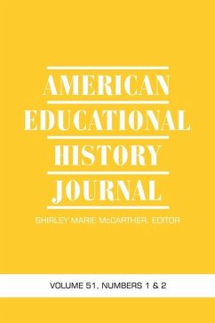 American Educational History Journal Vol 51 Issue 1 & 2 Cover American Educational History Journal Vol 51 Issue 1 & 2