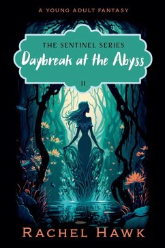 Daybreak at the Abyss - Hawk, Rachel