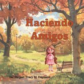 Haciendo Amigos - en Español Haciendo Amigos - en Español