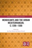 The Mendicants and the Urban Mediterranean, c.1200-1500 (eBook, PDF) The Mendicants and the Urban Mediterranean, c.1200-1500 (eBook, PDF)