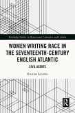 Women Writing Race in the Seventeenth-Century English Atlantic (eBook, ePUB)