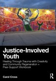 Justice-Involved Youth (eBook, PDF) Justice-Involved Youth (eBook, PDF)