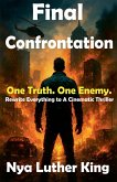 Final Confrontation Final Confrontation