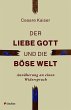 Der liebe Gott und die böse Welt - Bild 1