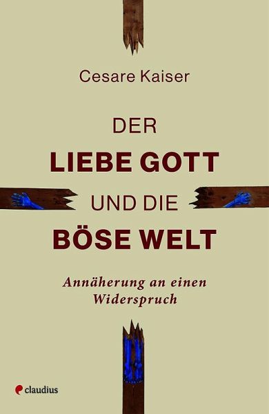 Der liebe Gott und die böse Welt Der liebe Gott und die böse Welt