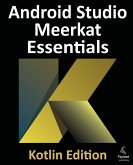 Android Studio Meerkat Essentials - Kotlin Edition Android Studio Meerkat Essentials - Kotlin Edition