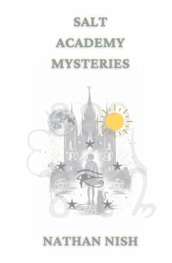 Salt Academy Mysteries - Nish, Nathan
