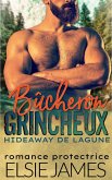 Bûcheron Grincheux, HIDEAWAY DE LAGUNE (Hideaway at the Lagoon (French), #1) (eBook, ePUB) Bûcheron Grincheux, HIDEAWAY DE LAGUNE (Hideaway at the Lagoon (French), #1) (eBook, ePUB)
