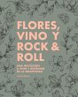 Flores, vino y rock & roll - Bild 1