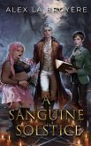 A Sanguine Solstice A Sanguine Solstice