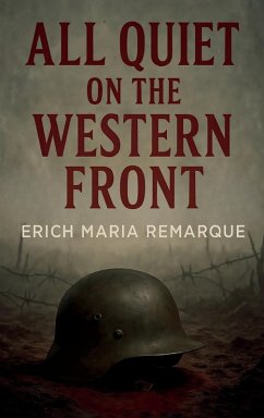 ALL QUIET ON THE WESTERN FRONT - Remarque, Erich Maria