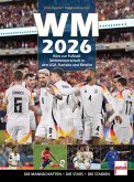 WM 2026 Alles zur Fußball-WM in den USA, Kanada und Mexiko WM 2026 Alles zur Fußball-WM in den USA, Kanada und Mexiko