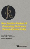 NEW EUCLIDON METHOD OF GENERATING STATIONARY VACUUM EINSTEIN NEW EUCLIDON METHOD OF GENERATING STATIONARY VACUUM EINSTEIN