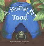 A Home for Toad A Home for Toad
