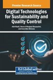 Digital Technologies for Sustainability and Quality Control Digital Technologies for Sustainability and Quality Control
