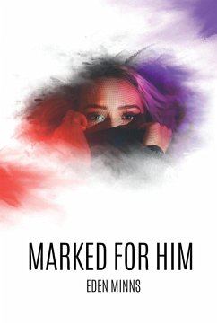 Marked for Him - Minns, Eden