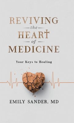 Cover Reviving the Heart of Medicine, Your Keys to Healing