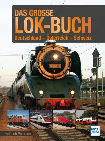 Das große Lok-Buch Das große Lok-Buch