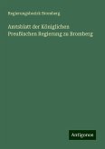 Amtsblatt der Königlichen Preußischen Regierung zu Bromberg Amtsblatt der Königlichen Preußischen Regierung zu Bromberg