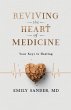 Reviving the Heart of Medicine, Your... - Bild 1