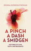 A Pinch A Dash A Smidgen A Pinch A Dash A Smidgen