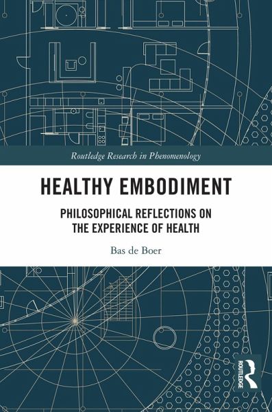 Healthy Embodiment (eBook, ePUB) Healthy Embodiment (eBook, ePUB)