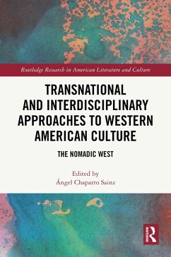Cover Transnational and Interdisciplinary Approaches to Western American Culture (eBook, ePUB)