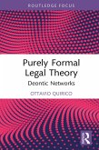 Purely Formal Legal Theory (eBook, ePUB) Purely Formal Legal Theory (eBook, ePUB)