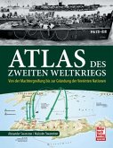 Atlas des Zweiten Weltkriegs Atlas des Zweiten Weltkriegs