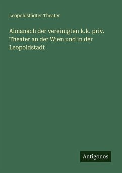 Cover Almanach der vereinigten k.k. priv. Theater an der Wien und in der Leopoldstadt