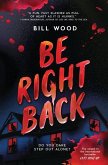 Be Right Back